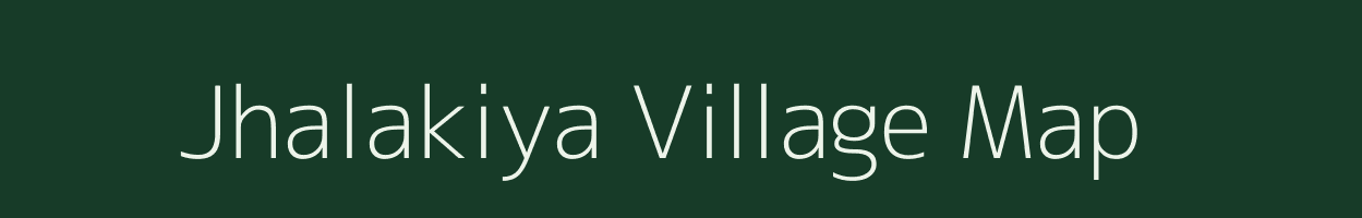 Jhalakiya village map in Rajasthan