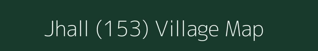 Jhall (153) village map in Punjab