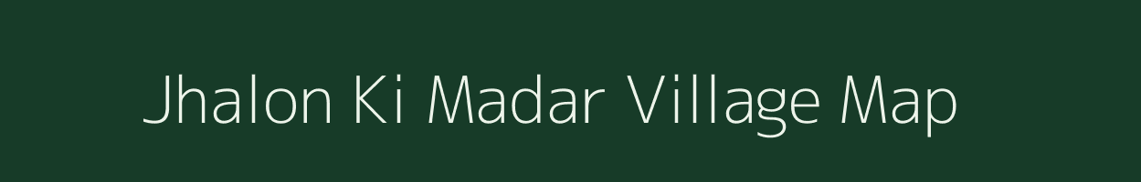 Jhalon Ki Madar village map in Rajasthan