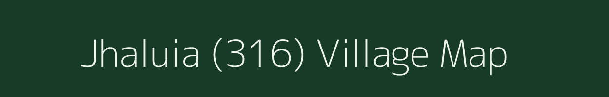 Jhaluia (316) village map in Punjab