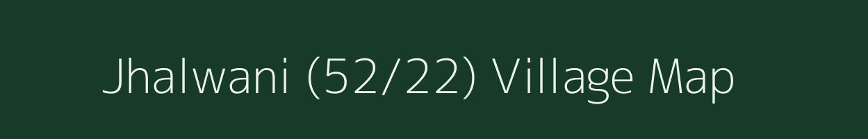 Jhalwani (52/22) village map in Himachal Pradesh