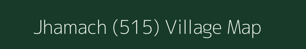 Jhamach (515) village map in Himachal Pradesh