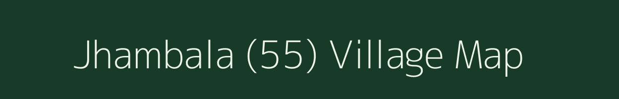 Jhambala (55) village map in Punjab