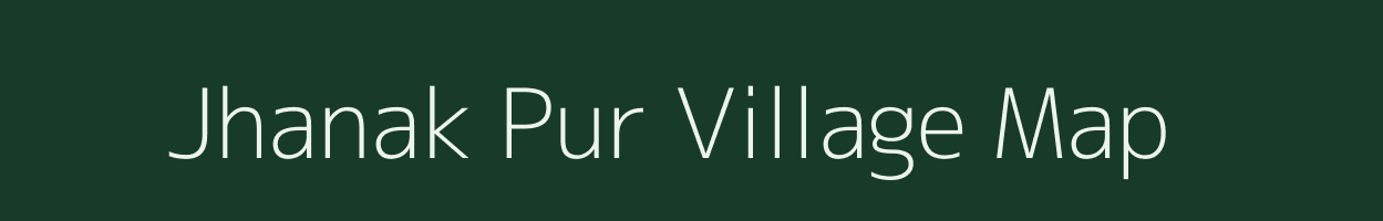 Jhanak Pur village map in Uttar Pradesh