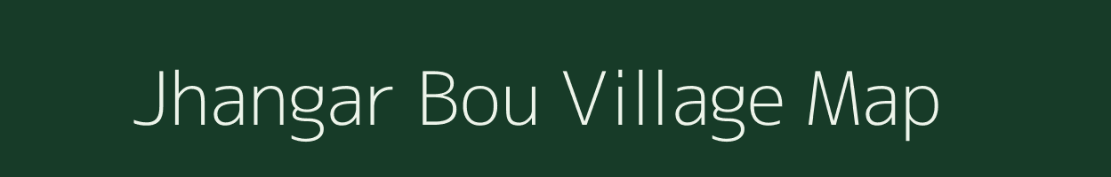 Jhangar Bou village map in Uttarakhand