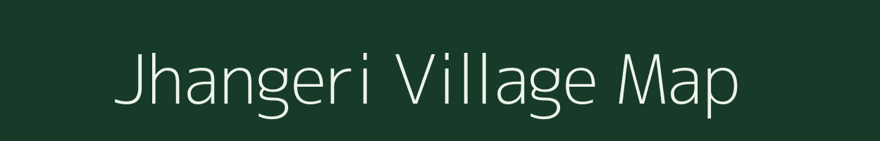 Jhangeri village map in Uttarakhand