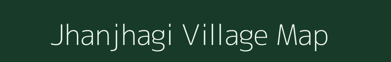 Jhanjhagi village map in Madhya Pradesh