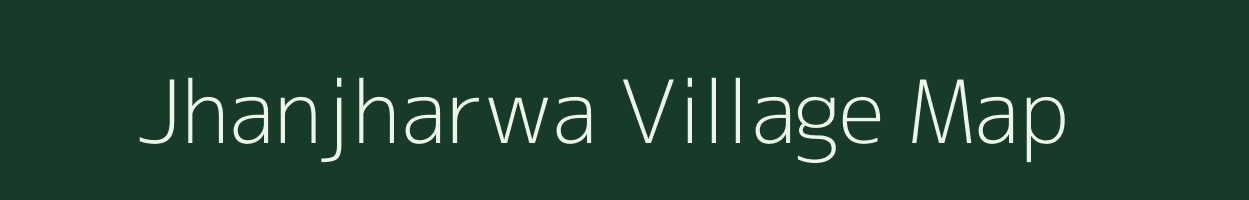 Jhanjharwa village map in Madhya Pradesh