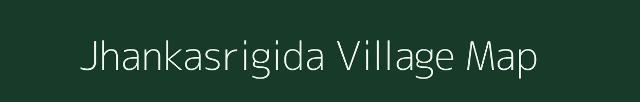 Jhankasrigida village map in Odisha