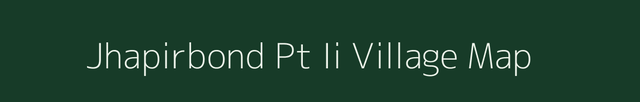 Jhapirbond Pt Ii village map in Assam