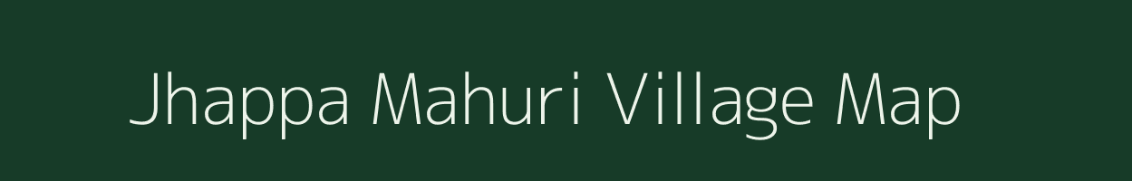 Jhappa Mahuri village map in Rajasthan