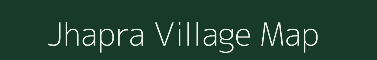 Jhapra village map in Chhattisgarh