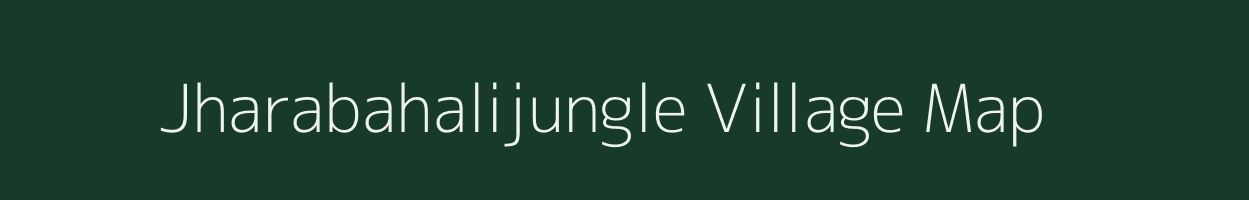 Jharabahalijungle village map in Odisha