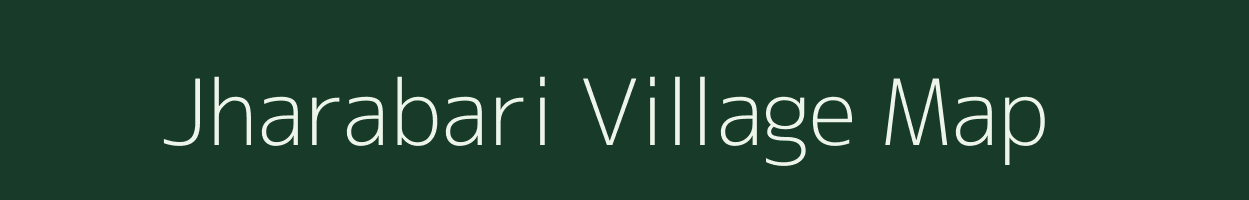 Jharabari village map in Assam