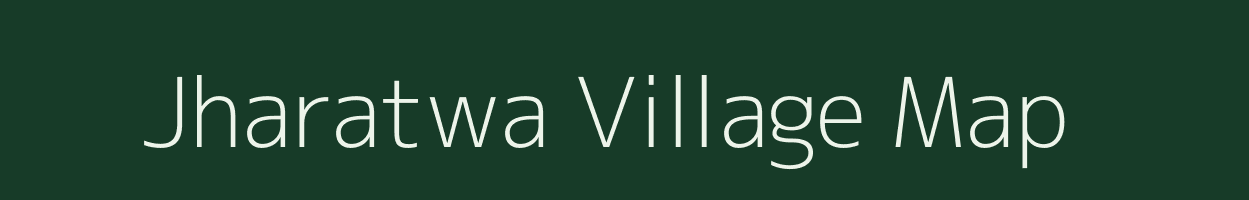 Jharatwa village map in Bihar