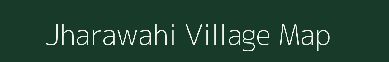 Jharawahi village map in Chhattisgarh