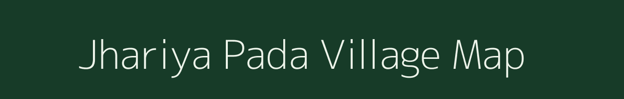 Jhariya Pada village map in Madhya Pradesh