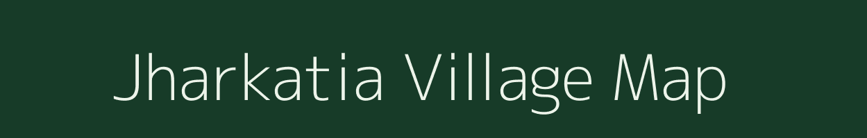 Jharkatia village map in Uttar Pradesh