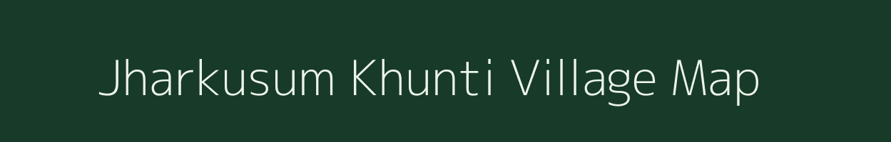 Jharkusum Khunti village map in Odisha