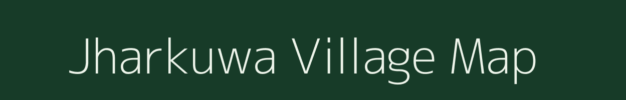 Jharkuwa village map in Madhya Pradesh