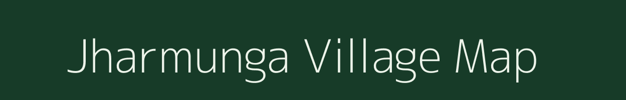 Jharmunga village map in Jharkhand