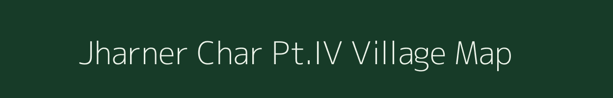 Jharner Char Pt.IV village map in Assam