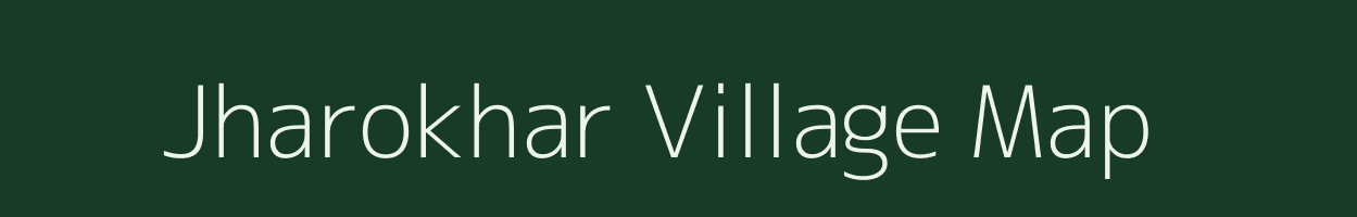 Jharokhar village map in Bihar