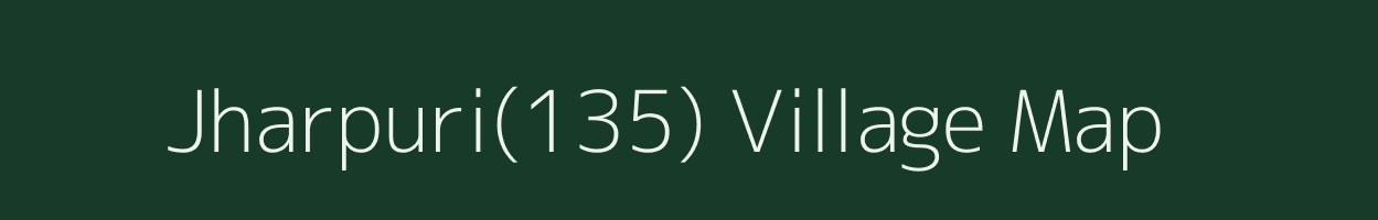 Jharpuri(135) village map in Haryana