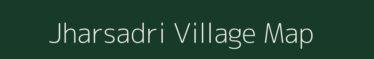 Jharsadri village map in Rajasthan