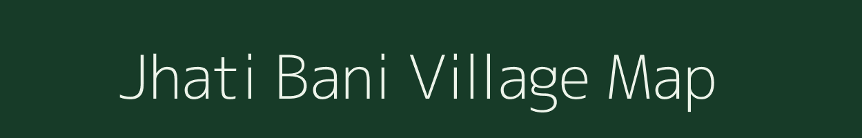 Jhati Bani village map in West Bengal
