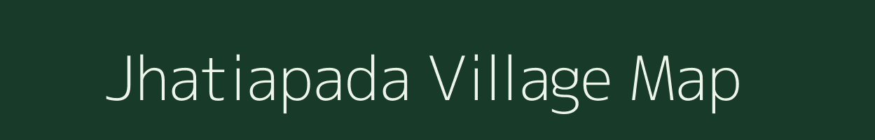 Jhatiapada village map in Odisha