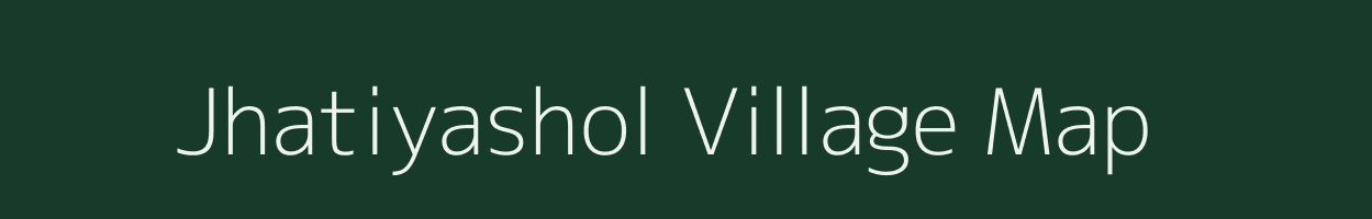 Jhatiyashol village map in Jharkhand