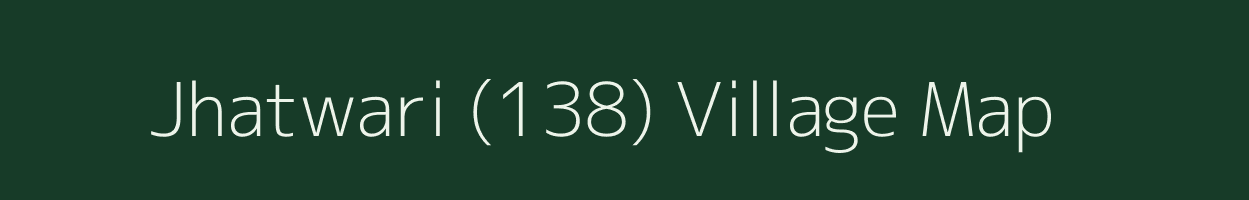 Jhatwari (138) village map in Himachal Pradesh