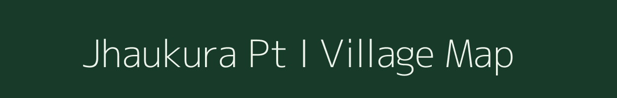 Jhaukura Pt I village map in Assam