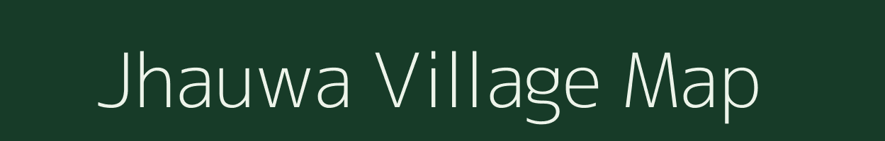 Jhauwa village map in Bihar