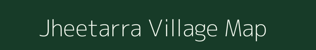 Jheetarra village map in Madhya Pradesh