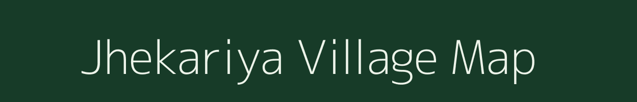 Jhekariya village map in Rajasthan