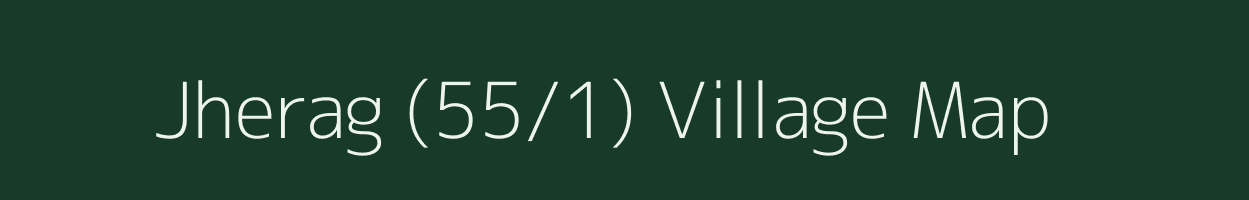 Jherag (55/1) village map in Himachal Pradesh