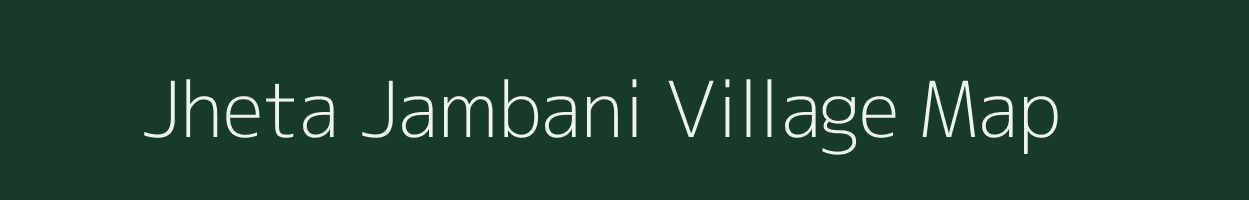 Jheta Jambani village map in West Bengal