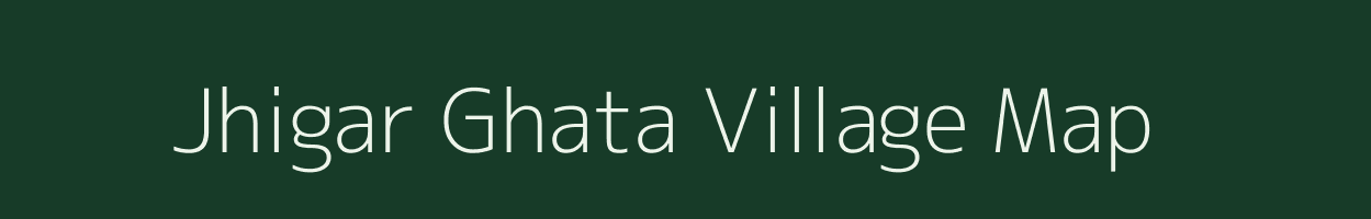 Jhigar Ghata village map in Madhya Pradesh