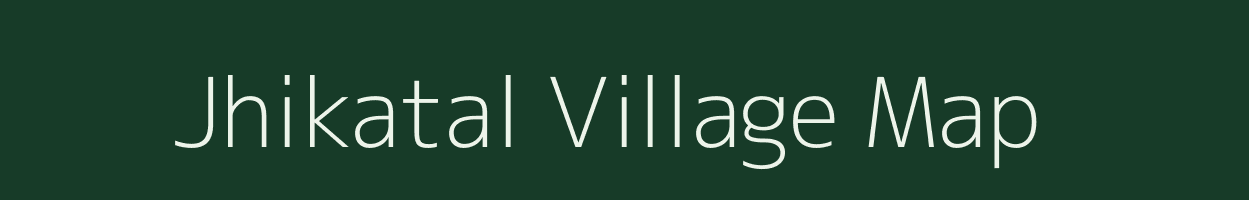 Jhikatal village map in Madhya Pradesh