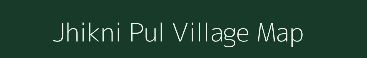 Jhikni Pul village map in Himachal Pradesh