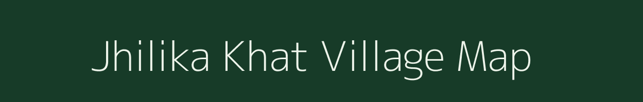 Jhilika Khat village map in Assam