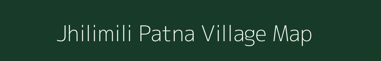 Jhilimili Patna village map in Odisha
