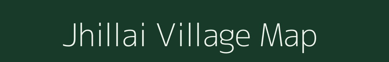 Jhillai village map in Madhya Pradesh