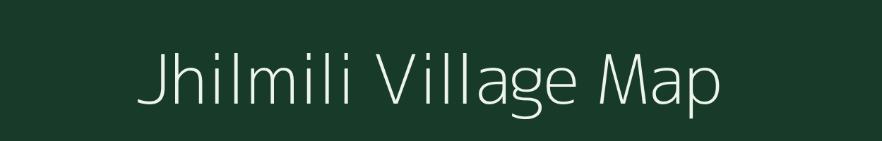 Jhilmili village map in Chhattisgarh