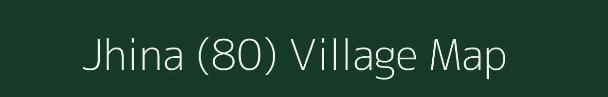 Jhina (80) village map in Himachal Pradesh