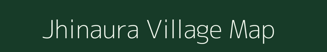Jhinaura village map in Bihar