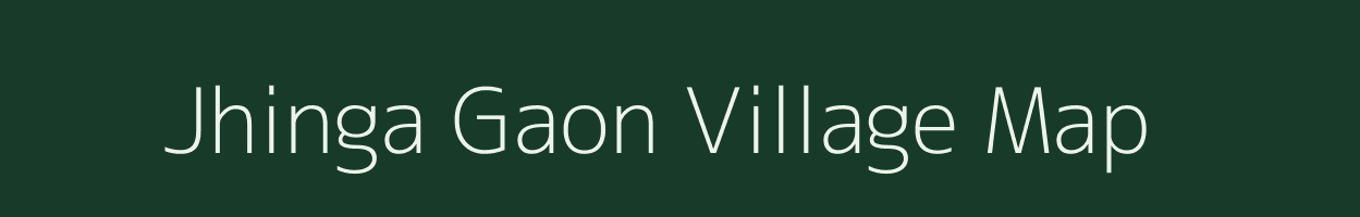Jhinga Gaon village map in Assam