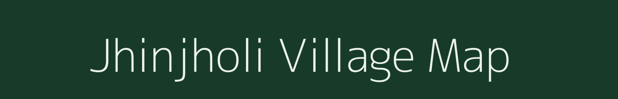 Jhinjholi village map in Uttarakhand